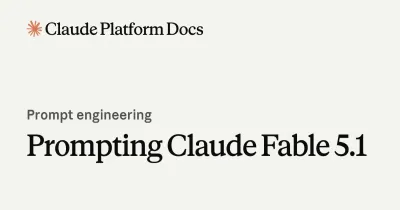 Claude Fable 5.1 Prompting Techniques, Fully Organized